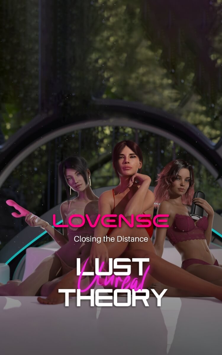 Play Unreal Lust Theory with Lovense Sex Toys